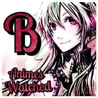 Animes You've Watched Starting With "B" | Anime Amino